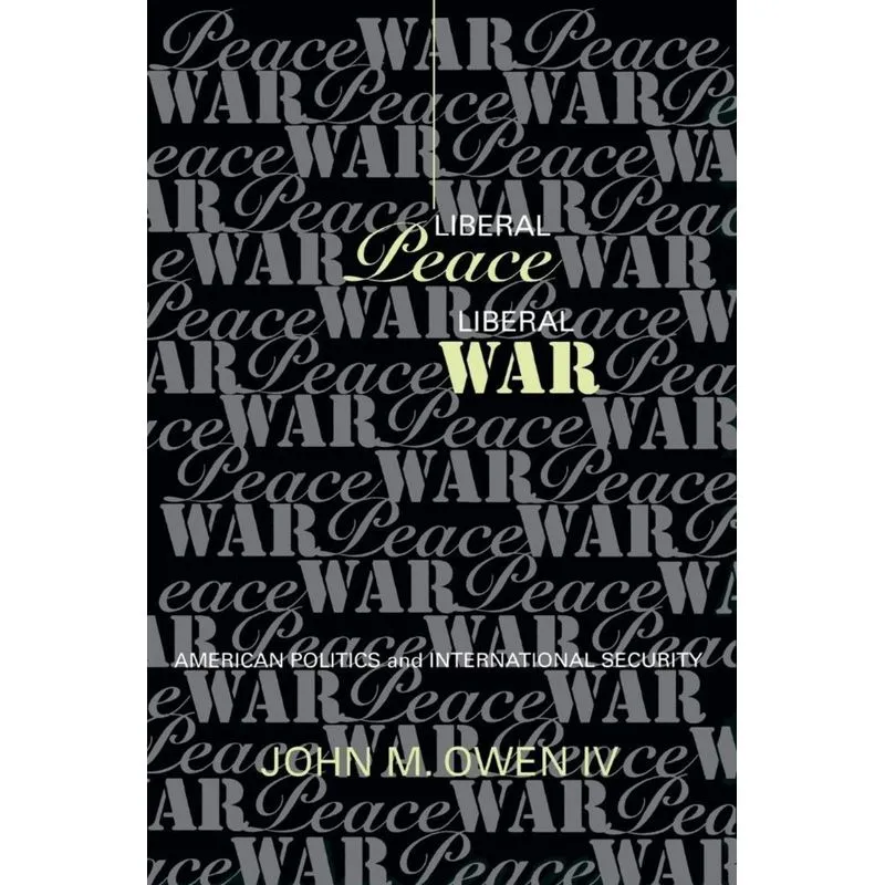 Liberal Peace, Liberal War
