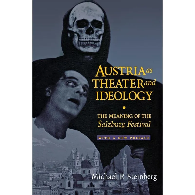 Austria As Theater And Ideology