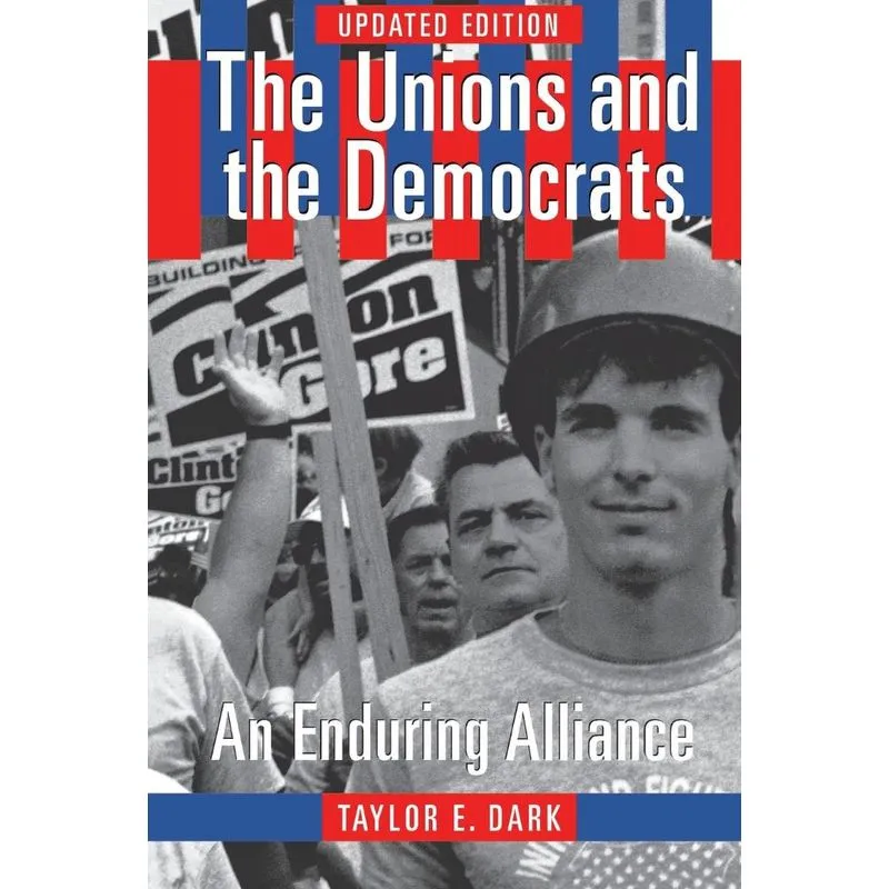 The Unions and the Democrats