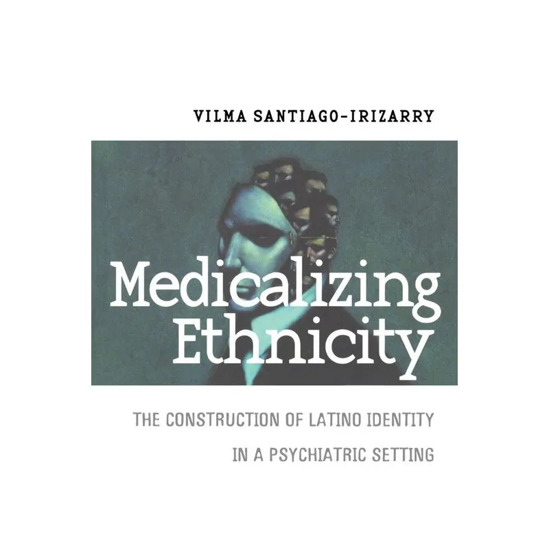 Medicalizing Ethnicity