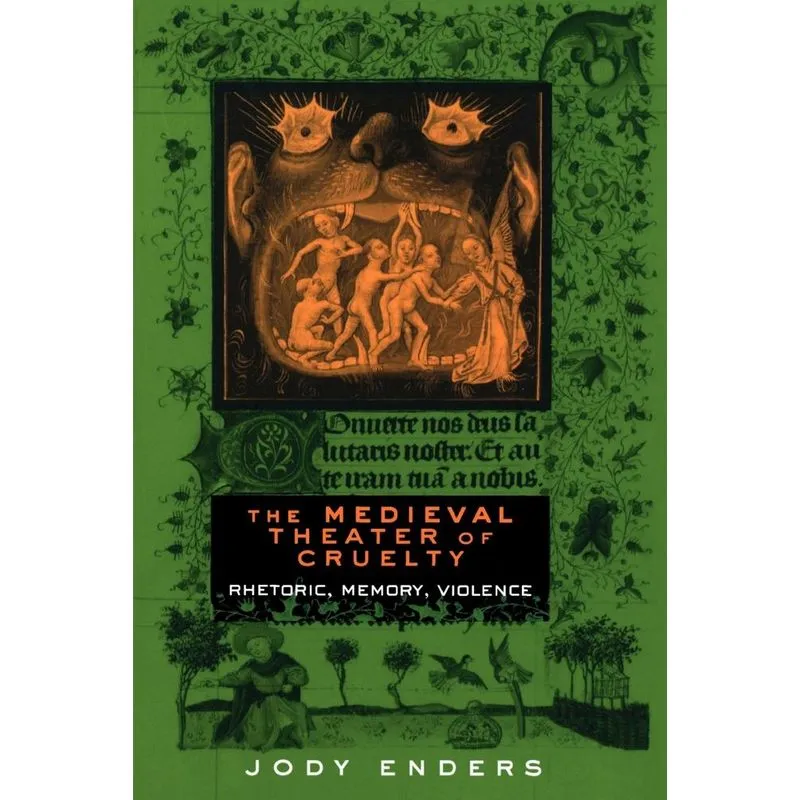 The Medieval Theater of Cruelty