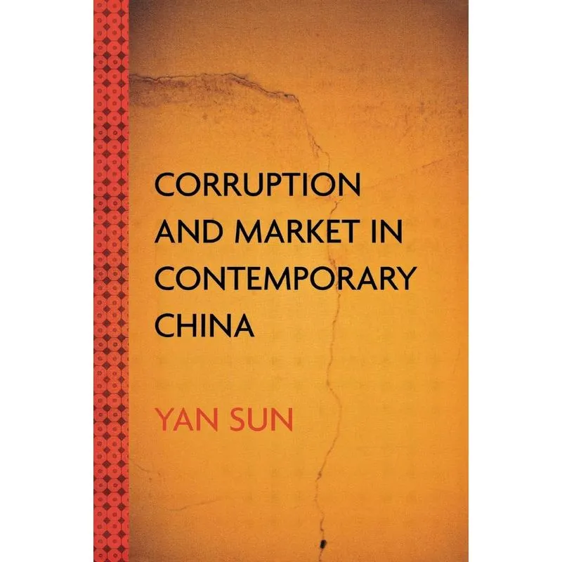 Corruption and Market in Contemporary China