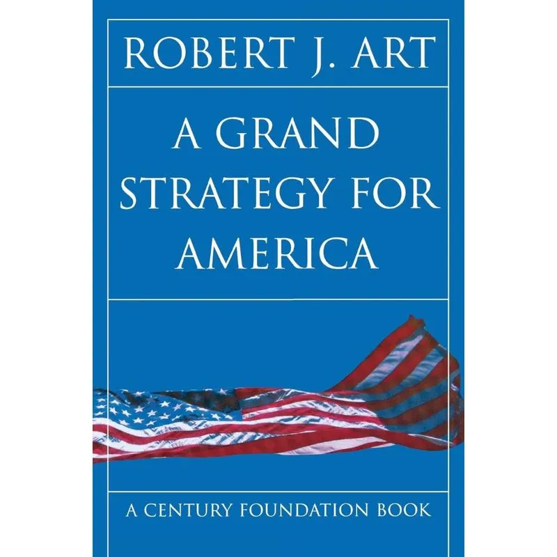 A Grand Strategy for America