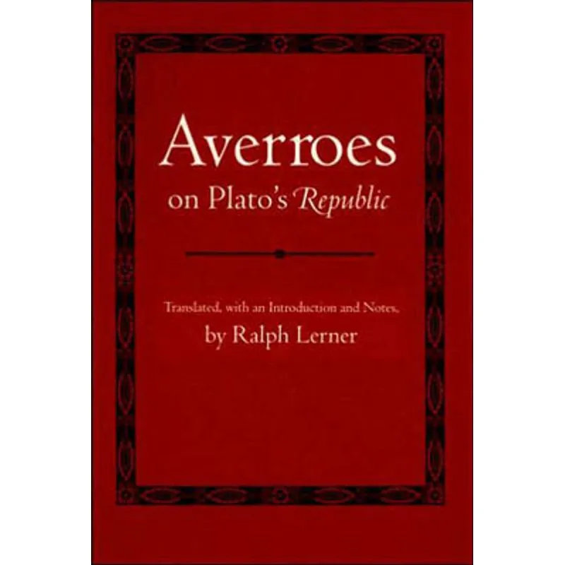 AVERROES ON PLATO'S REPUBLIC