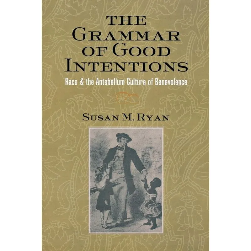 The Grammar of Good Intentions