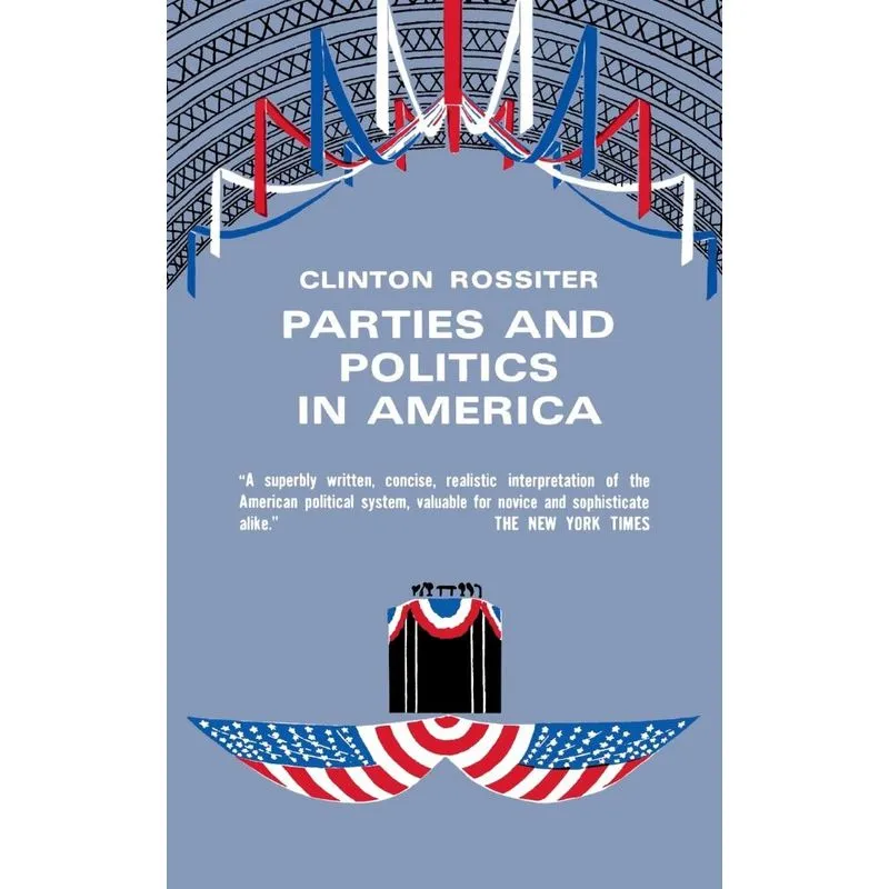 Parties and Politics in America