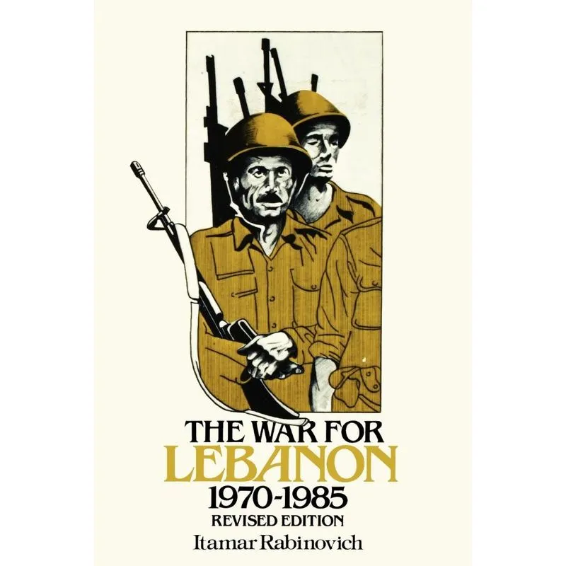 The War For Lebanon, 1970 1985