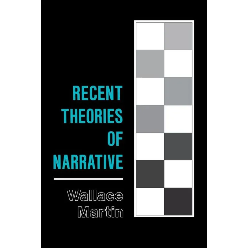 Recent Theories of Narrative