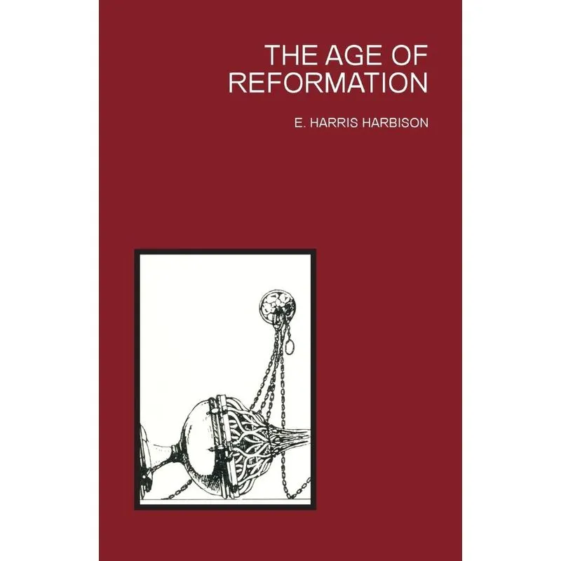 The Age of Reformation