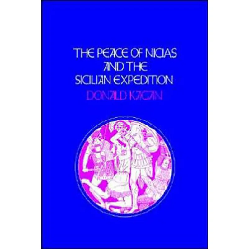 PEACE OF NICIAS AND THE SICILIAN EXPEDITION, THE