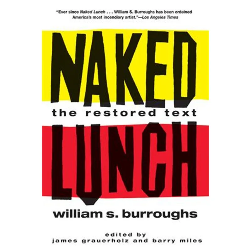 Naked Lunch - The Restored Text