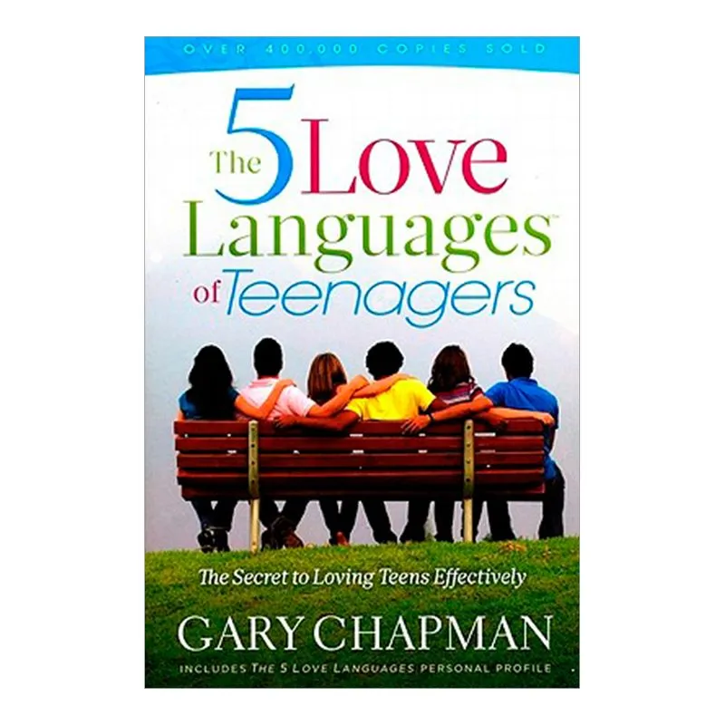 The 5 Love Languages of Teenagers