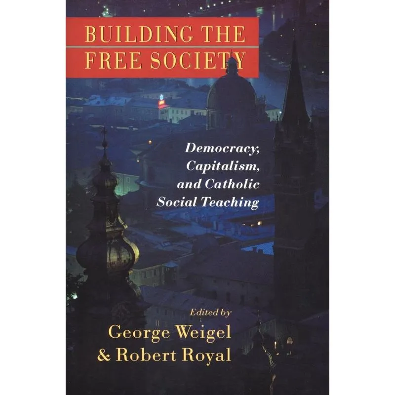 Building the Free Society
