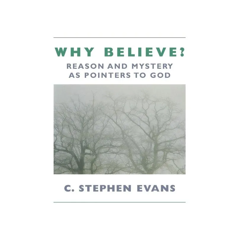 Why Believe?