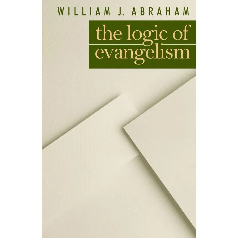 Logic of Evangelism