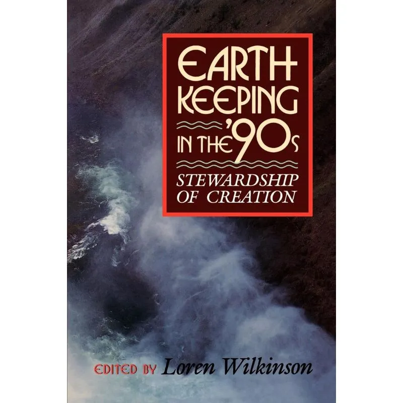 Earthkeeping in the Nineties