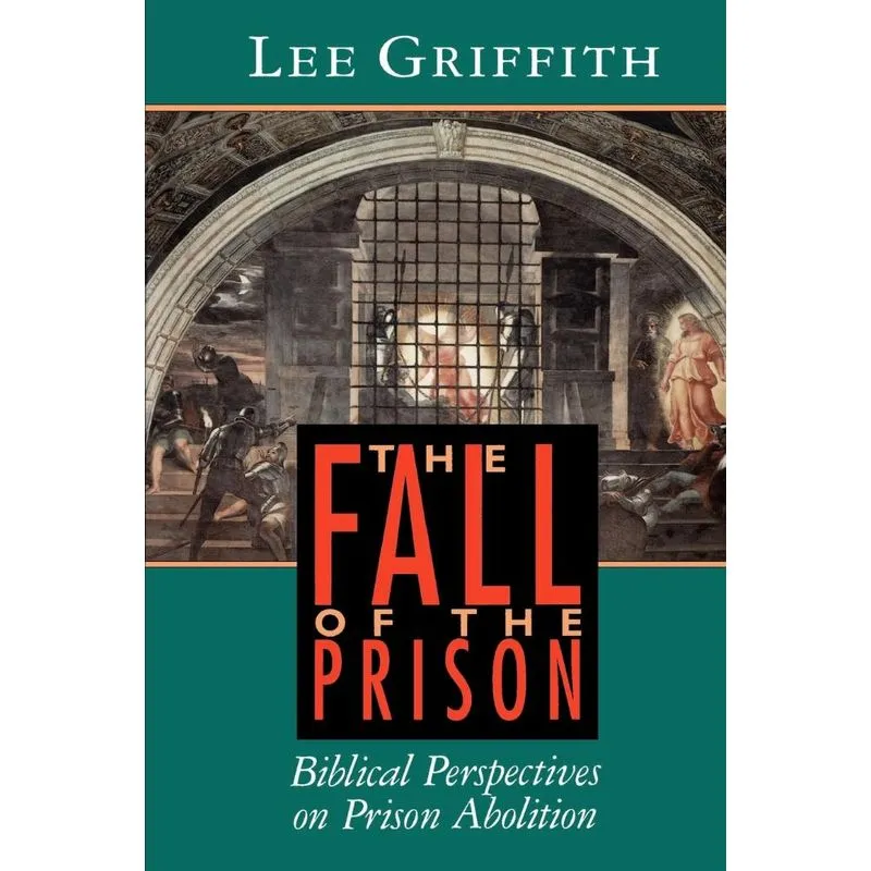 The Fall of the Prison