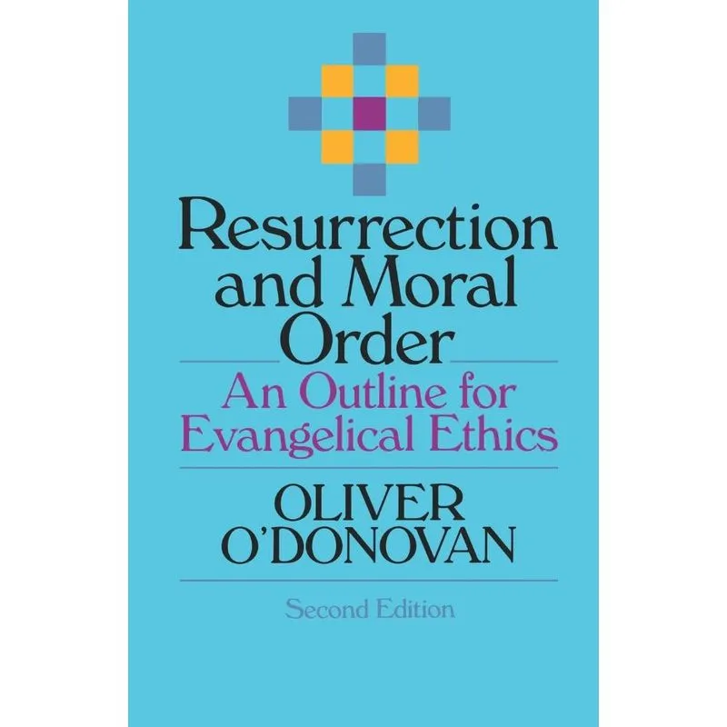 Resurrection and Moral Order