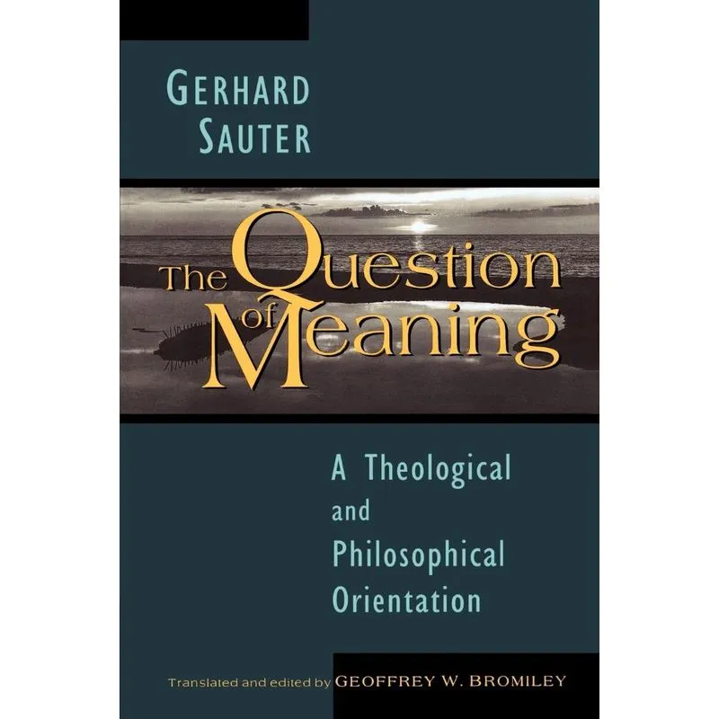 The Question of Meaning