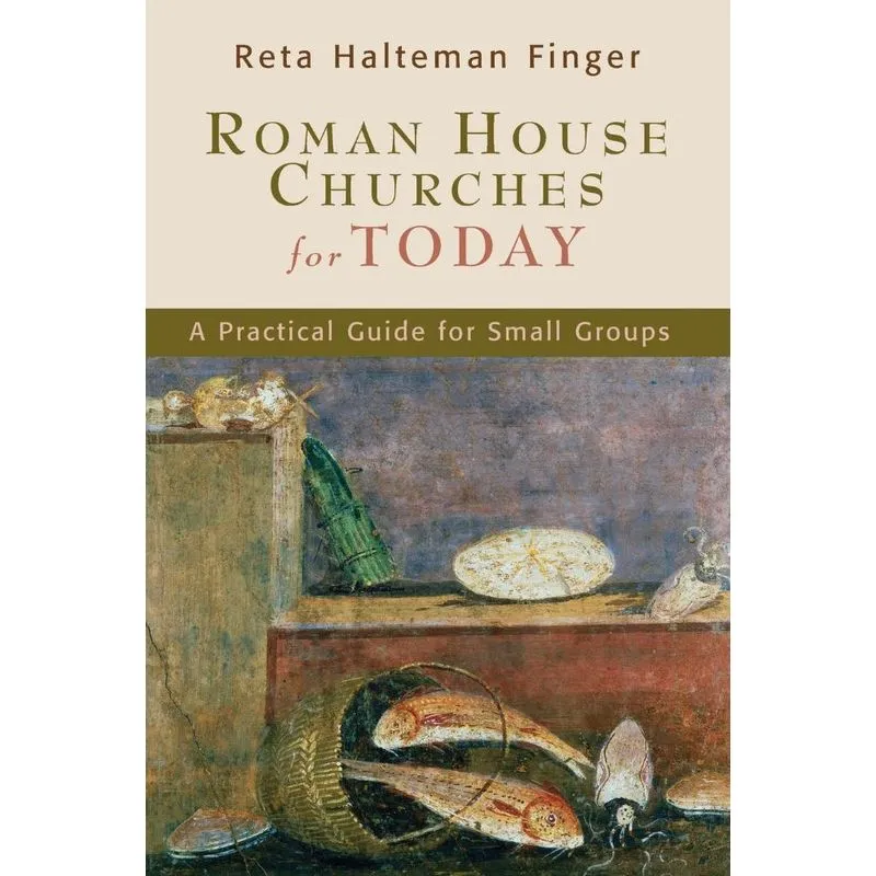 Roman House Churches for Today