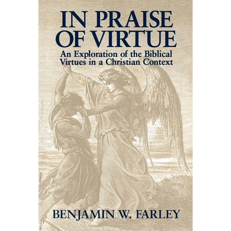 In Praise of Virtue