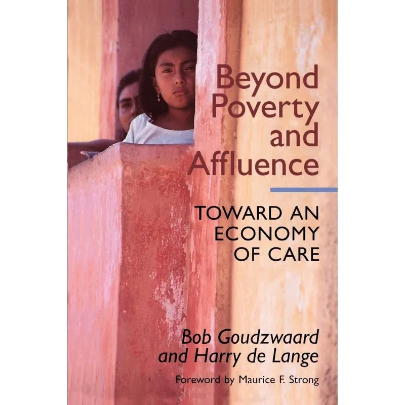 Beyond Poverty and Affluence