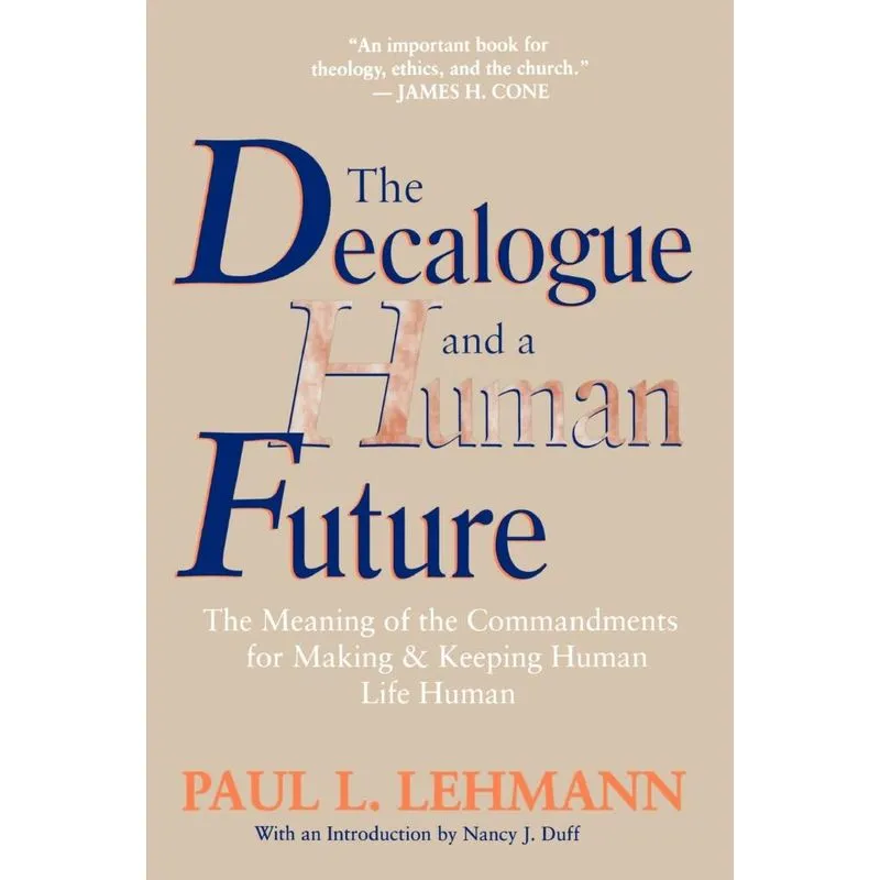 The Decalogue and a Human Future