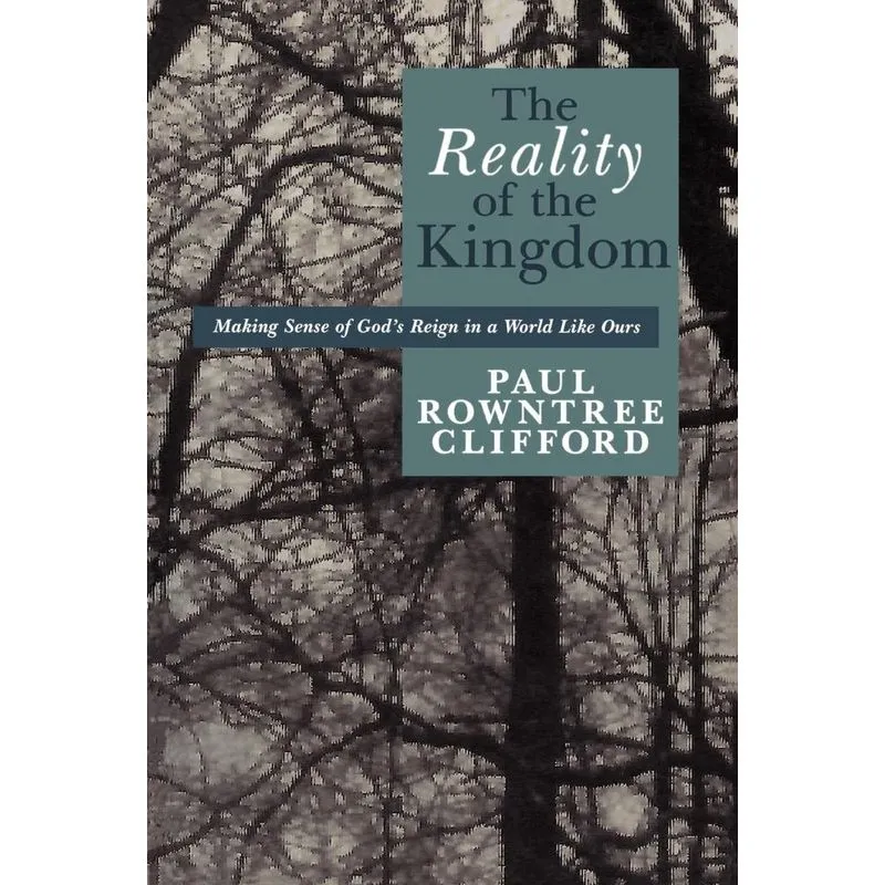 The Reality of the Kingdom
