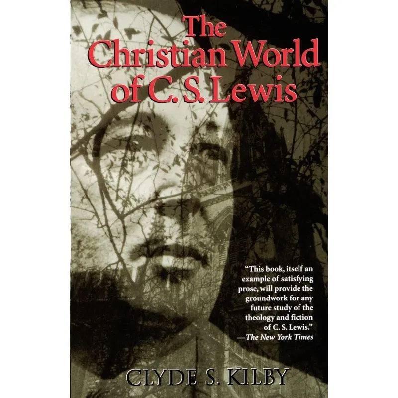 The Christian World of C.S. Lewis,