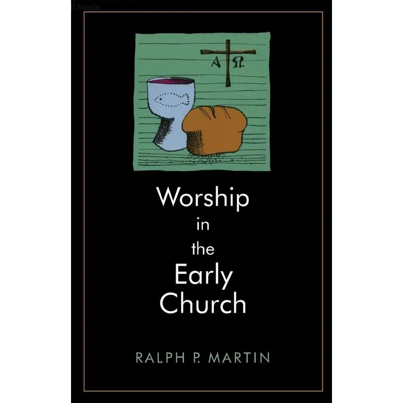Worship in the Early Church