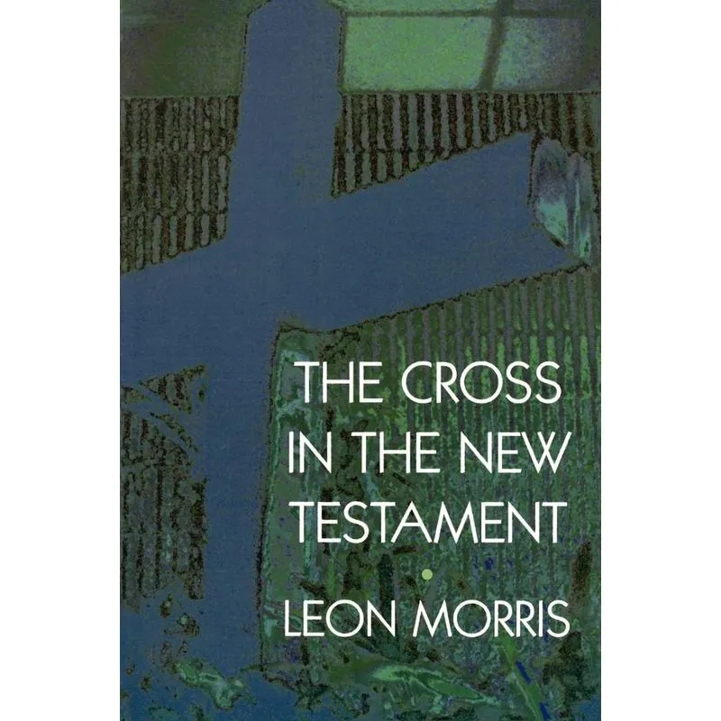 The Cross in the New Testament