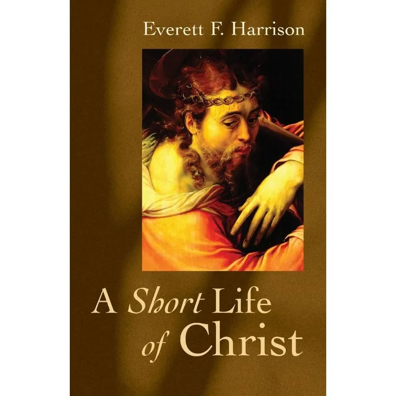 Short Life of Christ