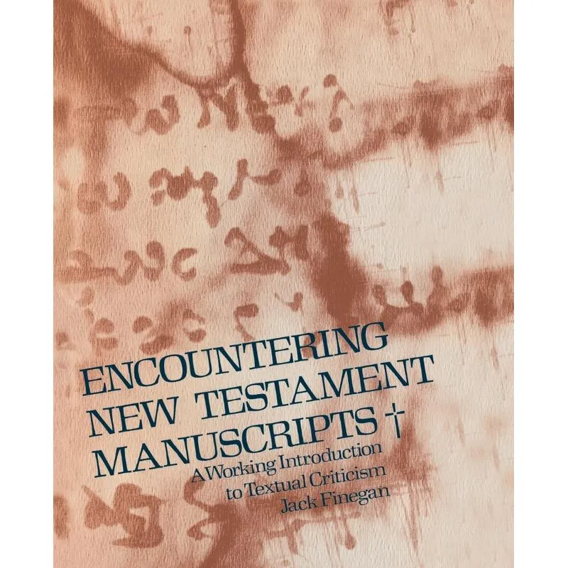 Encountering New Testament Manuscripts