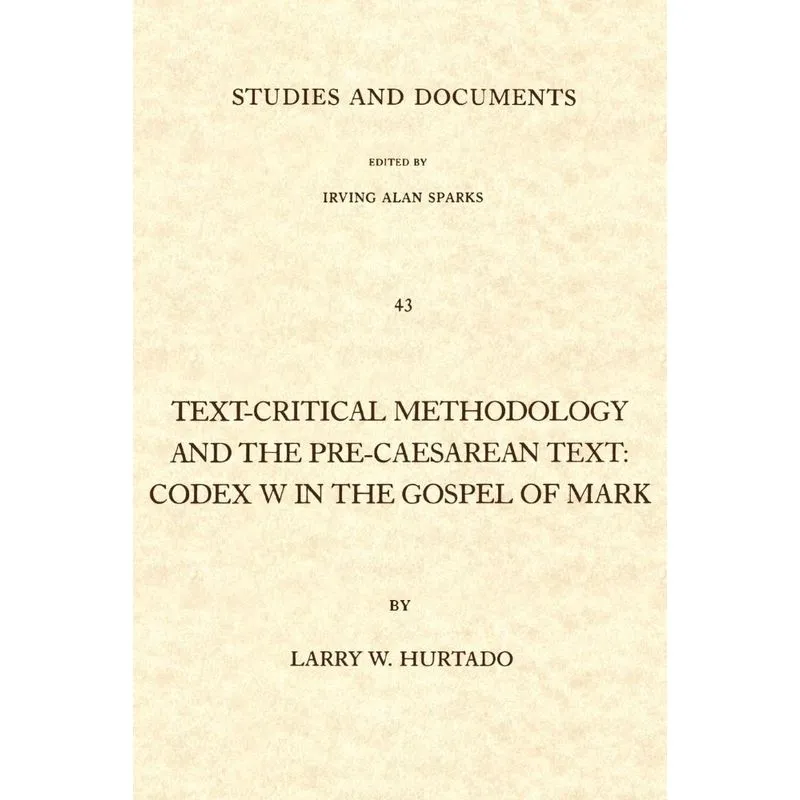 Text-Critical Methodology and the Pre-Caesarean Text