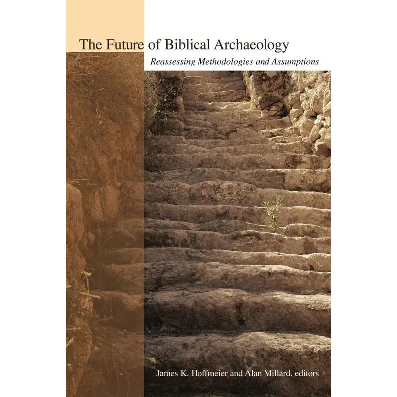 The Future of Biblical Archaeology