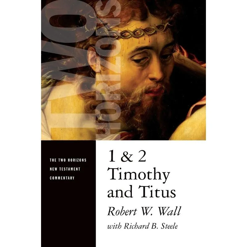 1 and 2 Timothy and Titus