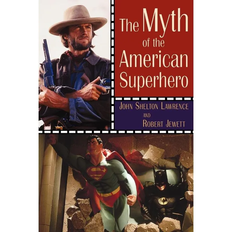 The Myth of the American Superhero