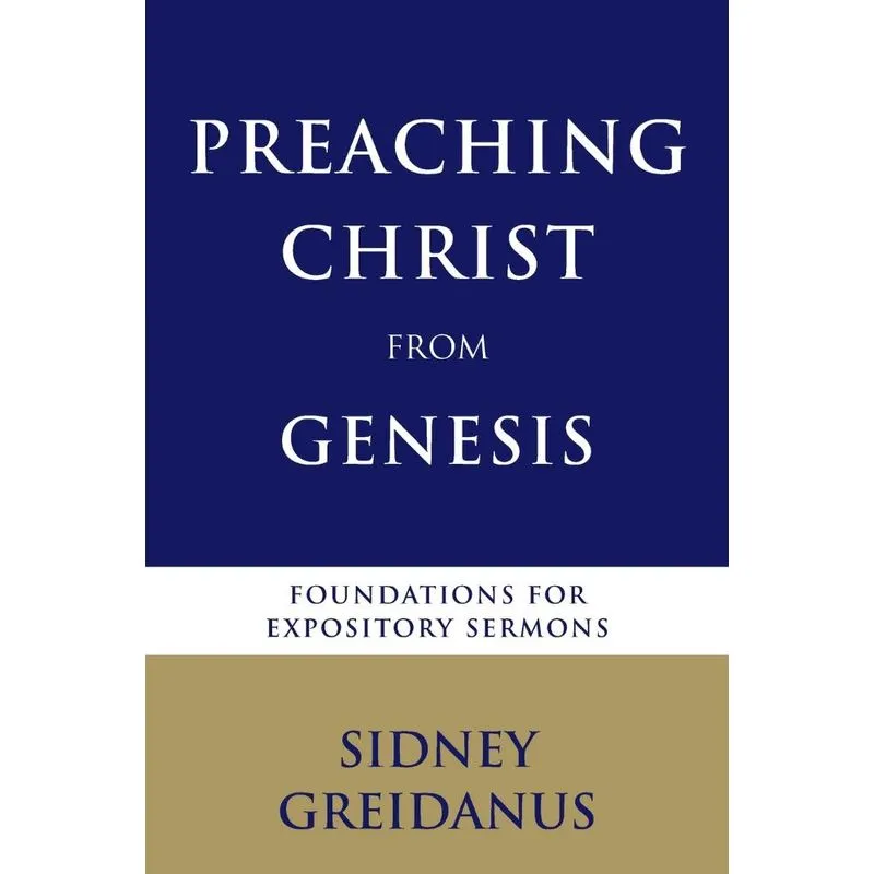Preaching Christ from the Genesis