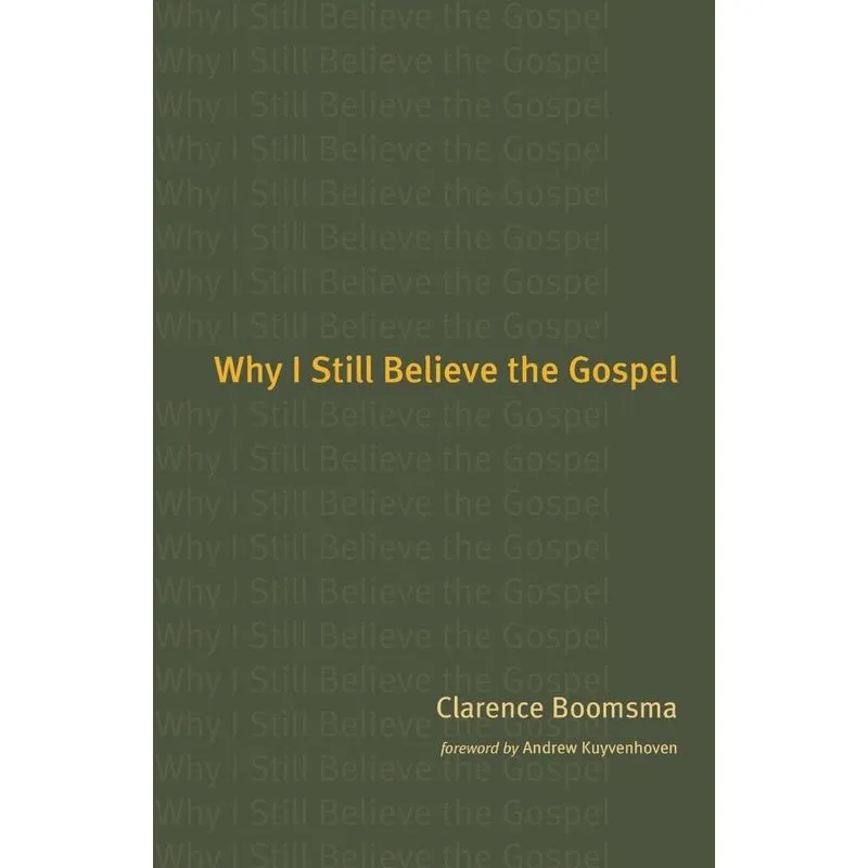 Why I Still Believe the Gospel