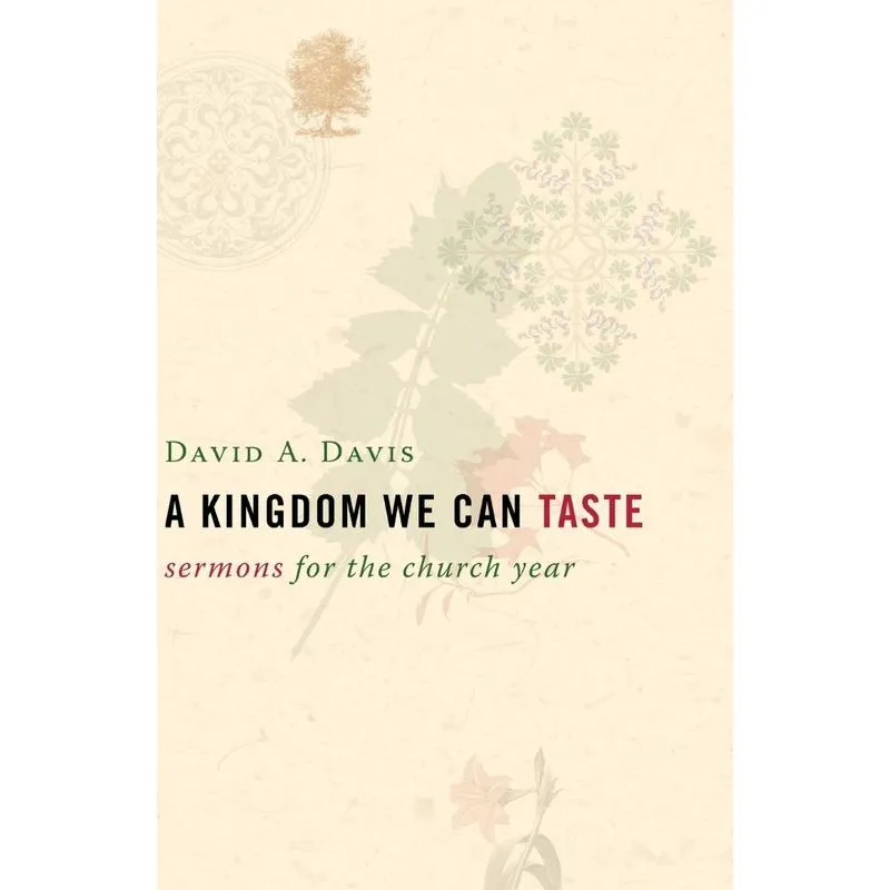 A Kingdom We Can Taste