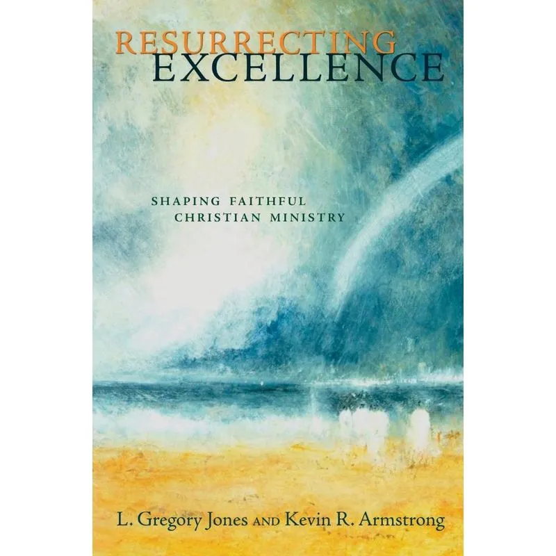 Resurrecting Excellence