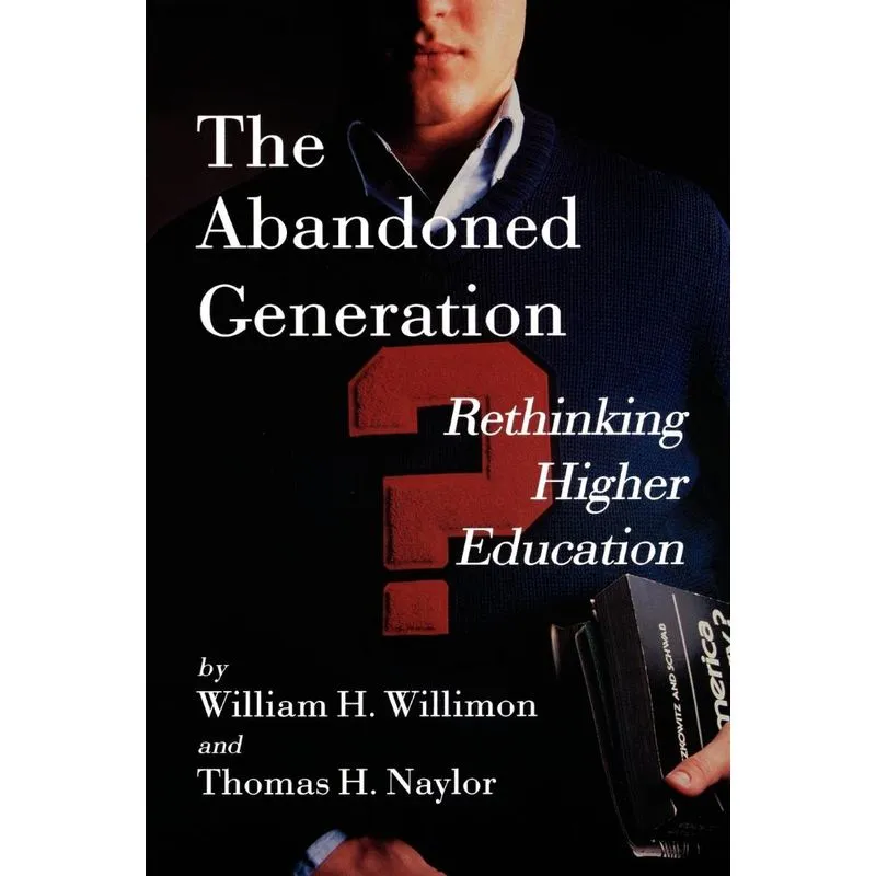 The Abandoned Generation