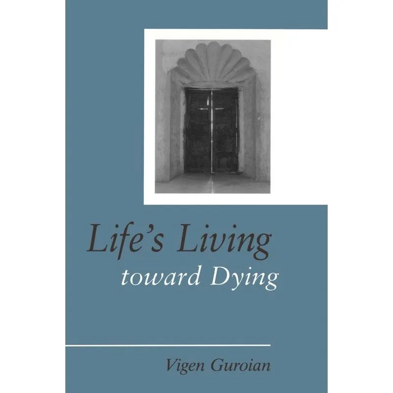 Lifes Living Toward Dying