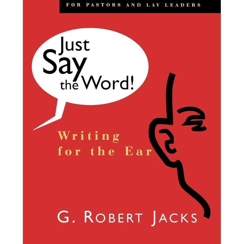Just Say the Word