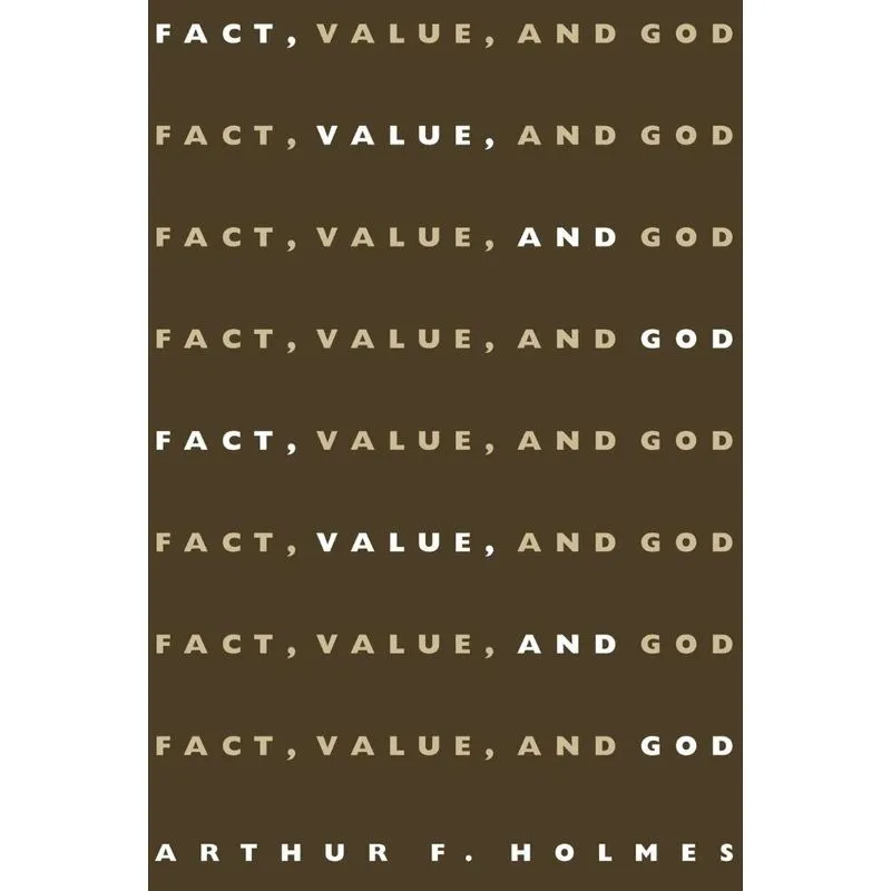 Fact, Value, and God
