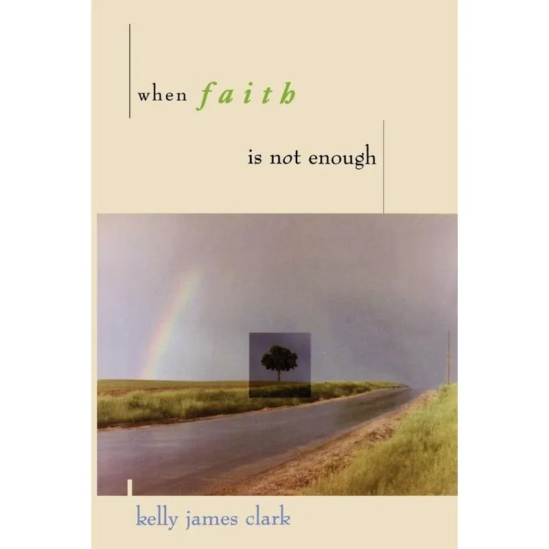 When Faith Is Not Enough
