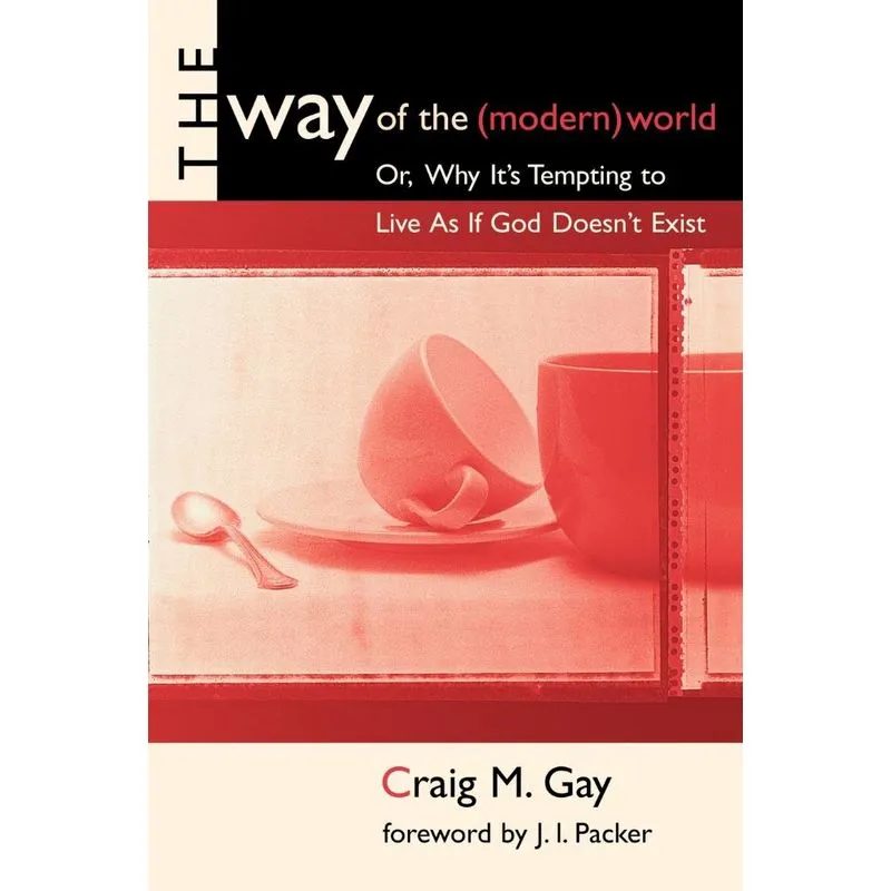 Way of the (Modern) World