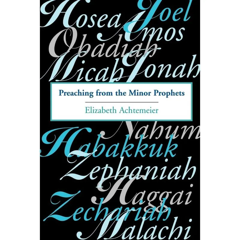 Preaching from the Minor Prophets