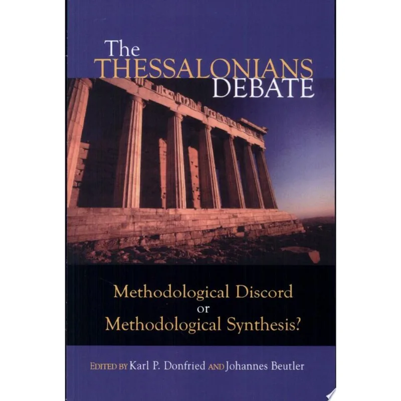 THESSALONIANS METHODOLOGICAL DEBATE