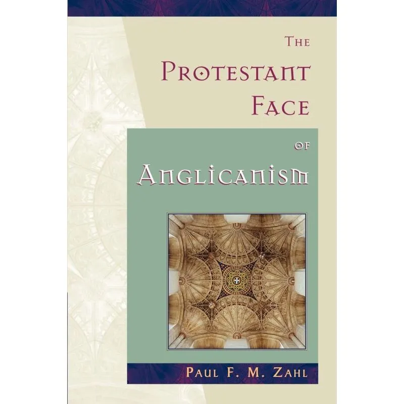 The Protestant Face of Anglicanism